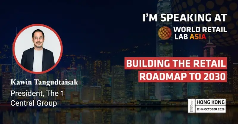 The 1 Central Group ตัวแทนผู้นำธุรกิจจากประเทศไทย ร่วมเวที World Retail Lab Asia 2026แลกเปลี่ยนมุมมองสำคัญ ชี้ทิศทางอุตสาหกรรมรีเทลเอเชียปี 2030